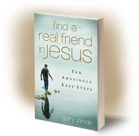 Find A Real Friend In Jesus by Catholic speaker and author Gary Zimak offers suggestions for becoming better friends with Jesus